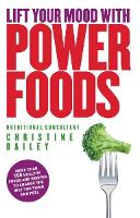 Book Cover for Lift Your Mood with Power Food by Christine Bailey