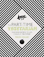 Book Cover for The Part-Time Vegetarian by Nicola Graimes