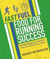 Book Cover for Fast Fuel: Food for Running Success by Renee McGregor