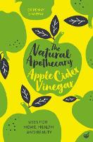 Book Cover for The Natural Apothecary: Apple Cider Vinegar by Dr Penny Stanway