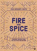 Book Cover for Fire & Spice by John Gregory-Smith