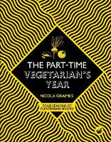 Book Cover for The Part-Time Vegetarian's Year by Nicola Graimes