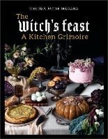 Book Cover for The Witch's Feast A Kitchen Grimoire by Melissa Madara