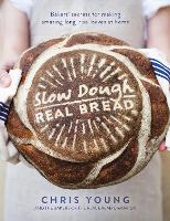 Book Cover for Slow Dough: Real Bread by Chris Young