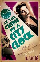 Book Cover for At the Chime of a City Clock by D.J. Taylor