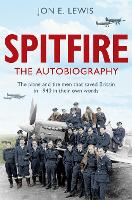 Book Cover for Spitfire: The Autobiography by Jon E. Lewis