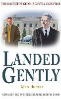 Book Cover for Landed Gently by Mr Alan Hunter