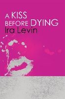 Book Cover for A Kiss Before Dying by Ira Levin