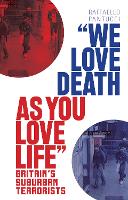 Book Cover for 'We Love Death as You Love Life by Raffaello Pantucci