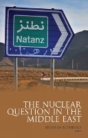 Book Cover for The Nuclear Question in the Middle East by Mehran Kamrava