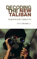 Book Cover for Decoding the New Taliban by Dr. Antonio Giustozzi