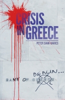 Book Cover for Crisis in Greece by Peter Siani-Davis