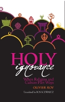 Book Cover for Holy Ignorance by Olivier Roy