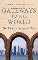 Book Cover for Gateways to the World by Mehran Kamrava