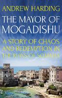 Book Cover for The Mayor of Mogadishu by Andrew Harding