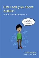 Book Cover for Can I Tell You About ADHD? by Susan Ozer