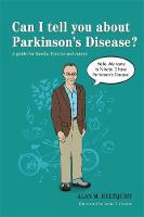 Book Cover for Can I Tell You About Parkinson's Disease? by Alan M. Hultquist