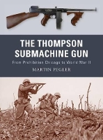 Book Cover for The Thompson Submachine Gun by Martin Pegler