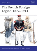 Book Cover for French Foreign Legion 1872–1914 by Martin Windrow