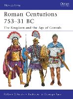 Book Cover for Roman Centurions 753–31 BC by Dr Raffaele DAmato