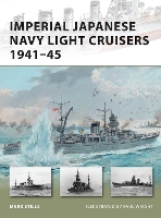 Book Cover for Imperial Japanese Navy Light Cruisers 1941–45 by Mark Author Stille