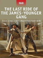 Book Cover for The Last Ride of the James–Younger Gang by Sean McLachlan