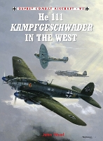 Book Cover for He 111 Kampfgeschwader in the West by John Aviation authorartist Weal