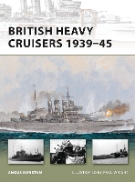 Book Cover for British Heavy Cruisers 1939–45 by Angus Konstam