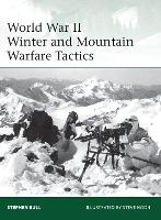 Book Cover for World War II Winter and Mountain Warfare Tactics by Dr Stephen Bull