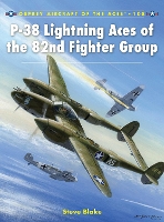 Book Cover for P-38 Lightning Aces of the 82nd Fighter Group by Steve Blake