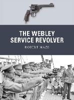 Book Cover for The Webley Service Revolver by Robert Maze