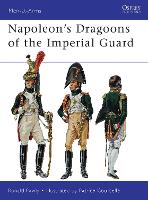 Book Cover for Napoleon’s Dragoons of the Imperial Guard by Ronald Pawly