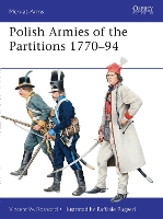 Book Cover for Polish Armies of the Partitions 1770–94 by Vincent W Rospond