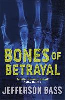 Book Cover for Bones of Betrayal by Jefferson Bass