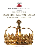 Book Cover for The Honours of Scotland by Chris Tabraham