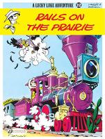 Book Cover for Lucky Luke 32 - Rails on the Prairie by Morris & Goscinny