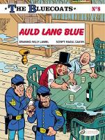 Book Cover for Bluecoats Vol. 8: Auld Lang Blue by Raoul Cauvin