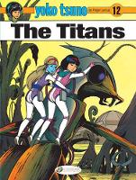 Book Cover for Yoko Tsuno Vol. 12: The Titans by Roger Leloup