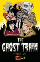 Book Cover for The Ghost Train by Roger Hurn