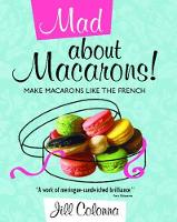 Book Cover for Mad About Macarons! by Jill Colonna