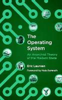 Book Cover for The Operating System by Eric Laursen, Maia Ramnath