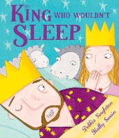 Book Cover for The King Who Wouldn't Sleep by Debbie Singleton