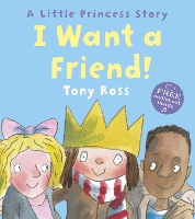 Book Cover for I Want a Friend! by Tony Ross