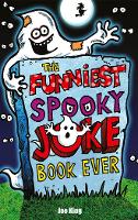 Book Cover for The Funniest Spooky Joke Book Ever by Joe King