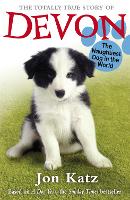 Book Cover for The Totally True Story of Devon The Naughtiest Dog in the World by Jon Katz