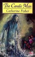 Book Cover for The Candle Man by Catherine Fisher