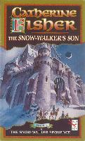 Book Cover for The Snow-Walker's Son by Catherine Fisher