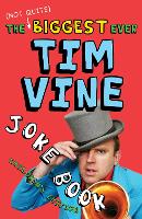 Book Cover for The (Not Quite) Biggest Ever Tim Vine Joke Book by Tim Vine