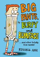 Book Cover for Big Pants, Burpy and Bumface by Russell Ash