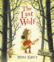 Book Cover for The Last Wolf by Mini Grey